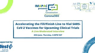 Accelerating the Fill/Finish Line to Vial SARS-CoV-2 Vaccines for Upcoming Clinical Trials