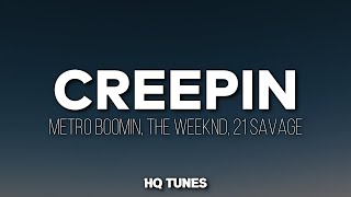 Metro Boomin X The Weeknd X 21 Savage - Creepin' (Audio/Lyrics) 🎵 | i don’t wanna know