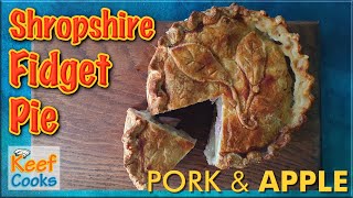 Shropshire Fidget Pie | Pork Apple and Potato Pie