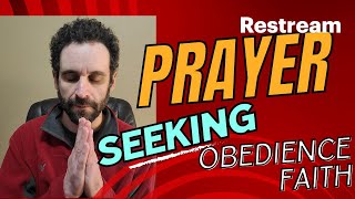 How Our Prayers Are Answered Pt 1 - Seeking, Obedience & Faith