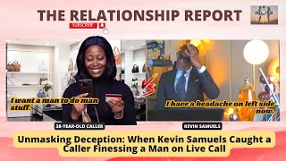 Unmasking Deception: When Kevin Samuels Caught a Caller Finessing a Man on Live Call