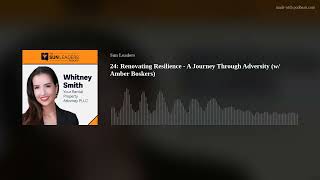 24: Renovating Resilience - A Journey Through Adversity (w/ Amber Boskers)