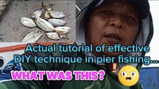 Ep#48 Actual tutorial of DIY technique../ pier fishing...