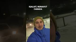 Now that’s cold (-60°C, IQALUIT, NUNAVUT)