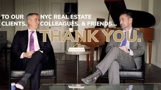 To Our NYC Real Estate Clients, Colleagues, and Friends, Thank You.