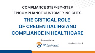 EPICompliance Podcast #47: The Critical Role of Credentialing and Compliance in Healthcare