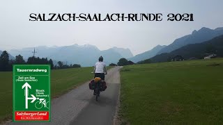 Radreise an der Salzach/Saalach 2021 - Tauernradweg Tag : St. Martin bei Lofer - Salzburg