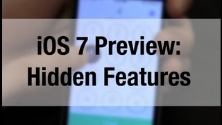 iOS 7 Preview: Hidden Features