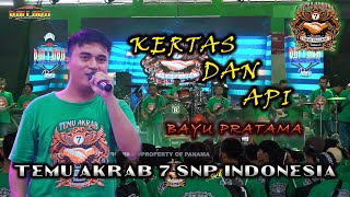 KERTAS DAN API - NEW PALLAPA - BAYU PRATAMA - TEMU AKRAB 7 SNP 2024 GOR SIDOARJO