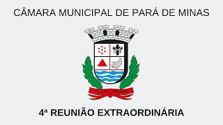 4ª Reunião Extraordinária da Câmara Municipal de Pará de Minas em 2022