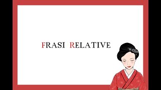 Nihongo: Corso di Giapponese - Lezione 44 - Frasi Relative