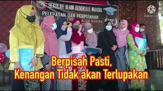 PERPISAHAN SEKOLAH || SAB MAHIRA BENGKULU