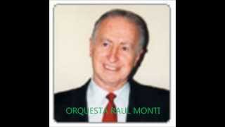 ORQ.RAUL MONTI-ROMANTICO BUENOS AIRES-