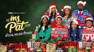 BET+ Original Series | The Ms. Pat Show | Special Christmas Episode | BETRewindTV