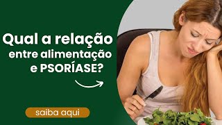 Alimentação e psoríase: o que ainda não lhe contaram!