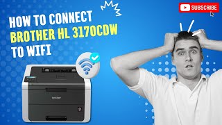 How to Connect Brother HL 3170CDW to WiFi? | Printer Tales