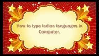 How to type Telugu Bengali Gujarati Hindi Punjabi Tamil languages in Computer.