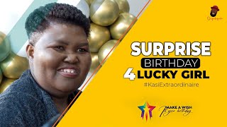 Surprise Birthday for Lucky Girl #KasiExtraordinaire