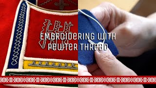 Embroidering with Pewter Thread