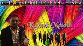 Ork.Kontinental 2021 🎷 Kuchek Metodi 🎷 🎶 New 2021 🎶 ♫ █▬█ █ ▀█▀ ♫