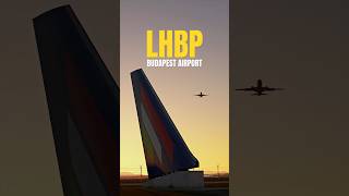 LHBP BUDAPEST AIRPORT | The aviation hub of Hungary 🇭🇺 | #shorts