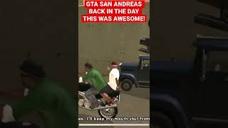 GTA SAN ANDREAS IOS WAS EPIC.