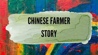 #180 Chinese Farmer Story