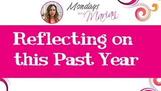 MWM - Reflecting on This Past Year