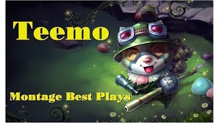 Teemo Montage Best Plays Lol 2017