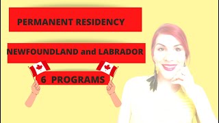 GET PERMANENT RESIDENCY IN NEWFOUNDLAND AND LABRADOR -PNP PROGRAM!