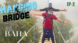 Hanging Bridge in Al baha | part2 | malayalam vlog |