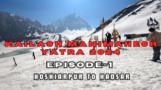 Mani Mahesh Yatra 2024 I Manimahesh Kailash I Mount kailash I Manimahesh Trek I Lord Shiva I