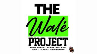 Walé Riddim Mix (Soca Kompa 2022) Machel Montano,Olatunji,Problem Child,Skinny Fabulous,Blaxx,Adam O