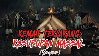 KEMAH TERLARANG: KESURUPAN MASSAL (Sinopsis)