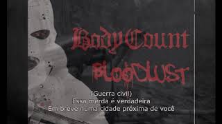 Body Count Civil war (Legendado)