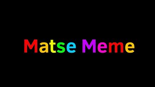 Matse Meme | Rainbow Friends |