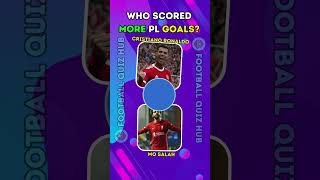 WHO SCORED MORE PL GOALS 2? | #footballquiz #shorts #football #soccer #ronaldo #messi