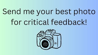 Call for Photos for Critical Feedback