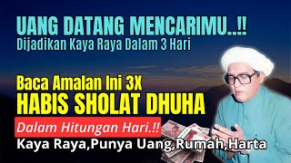 DIKABULKAN HAJAT 700JT, FADHILAH DOA BACA 33X USAI SHOLAT DHUHA MESKI 2 RAKAAT - ABAH GURU SEKUMPUL