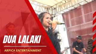 Dua Lalaki | Arpica Entertainment