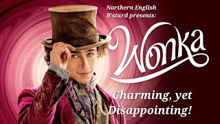 Wonka - Charming, yet Disappointing!