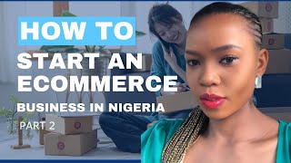 Unlock Prosperity: 2024 Guide on How to Start an E-Commerce Business in Nigeria