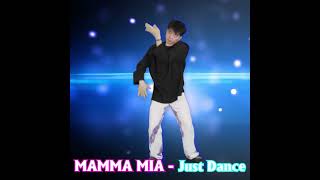 MAMMA MIA - Just Dance | Dancer TONY - #shorts