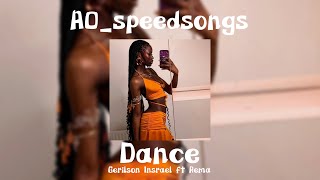 Dance - Gerilson Insrael ft Rema ✨Speed Up✨