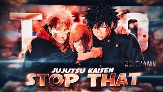 JJK TRIO - Stop That [ Edit/AMV ] Remake@Fajium ❤️