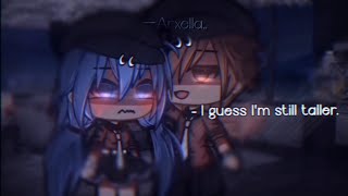 ✨ " I guess I'm still taller. " || gacha life meme/glm [og] || ft. dummy 💗