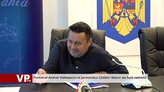 Primarul Andrei Volosevici și jurnalistul Cătălin Stavri au fost reținuți