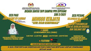 5. BICARA SANTAI TAPI SAMPAI PPD SIPITANG SIRI 2/2021: "MINGGU KERJAYA: ISKUL KITANI BERINFORMASI"