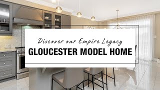 Gloucester Model Home | Empire Communities