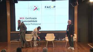 PAINEL  4   Mox Certificacao e sustentabilidade na limpeza profissional case de sucesso